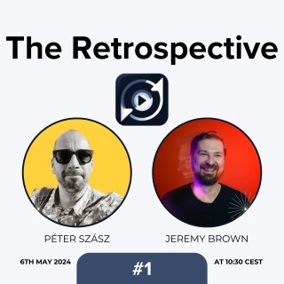 #1 The Retrospective 6th May 2024