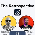 #5 The Retrospective 3rd of June 2024