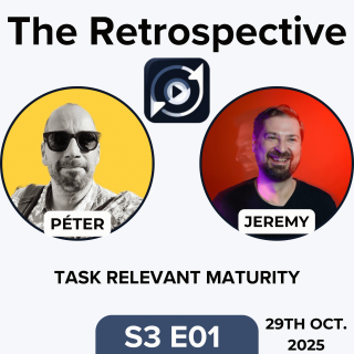 S3:E1 - Task Relevant Maturity